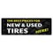 Signmission Best Prices New & Used Tires Banner Concession Stand Food Truck Single Sided B-72-30018 - alternate 1